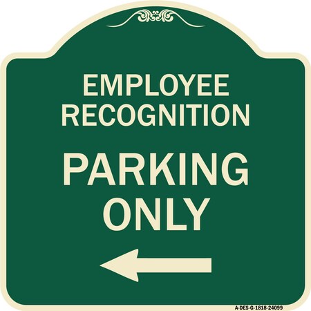 Signmission Employee Recognition Parking W/ Left Arrow Heavy-Gauge Aluminum Sign, 18" x 18", G-1818-24099 A-DES-G-1818-24099